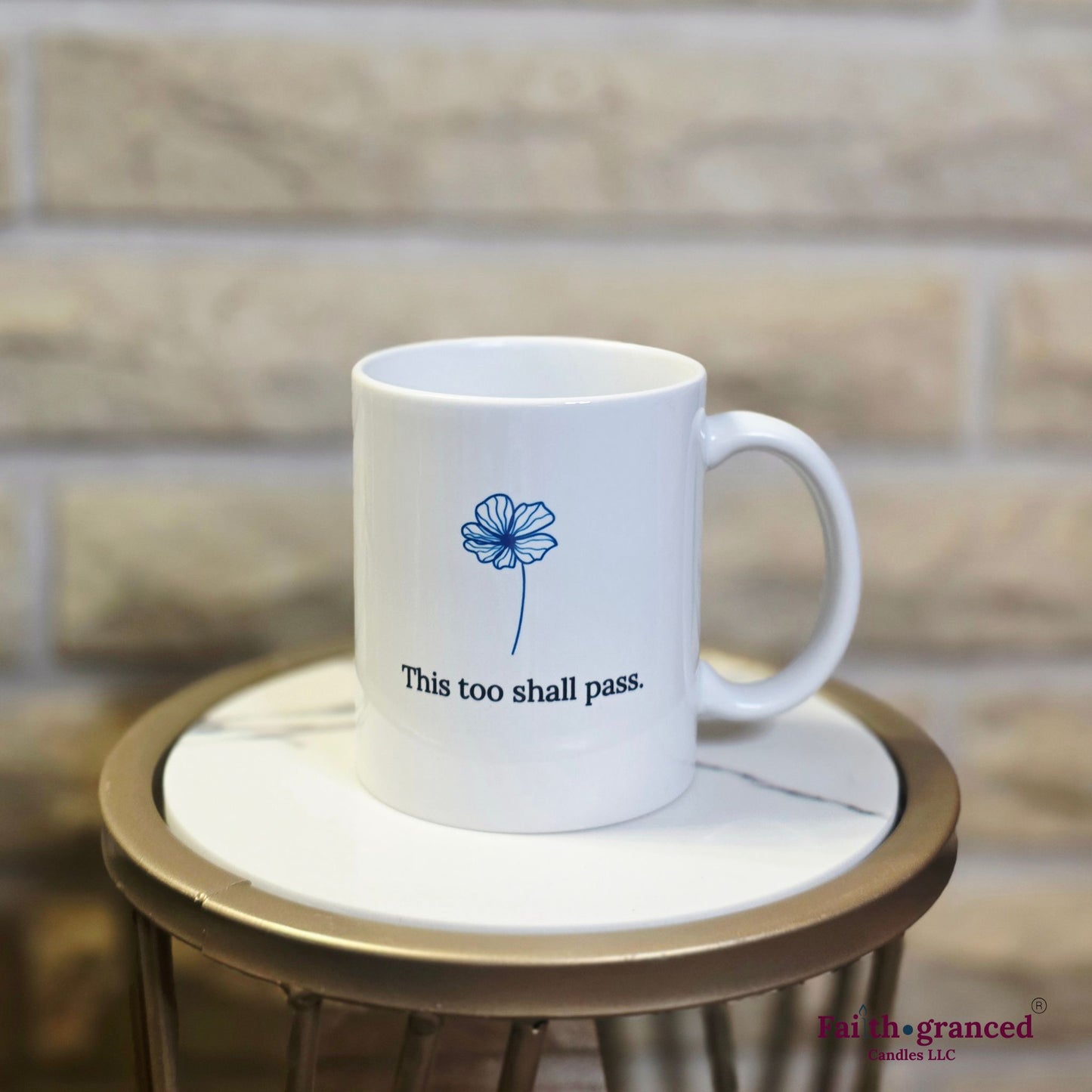 "This too shall pass" Coffee Mug