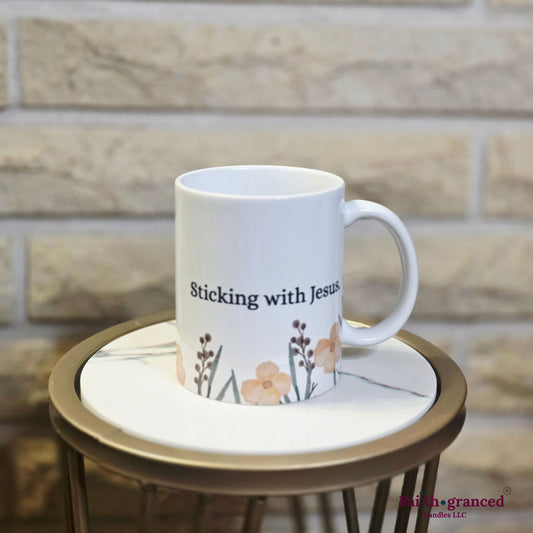 Sticking with Jesus Coffee Mug