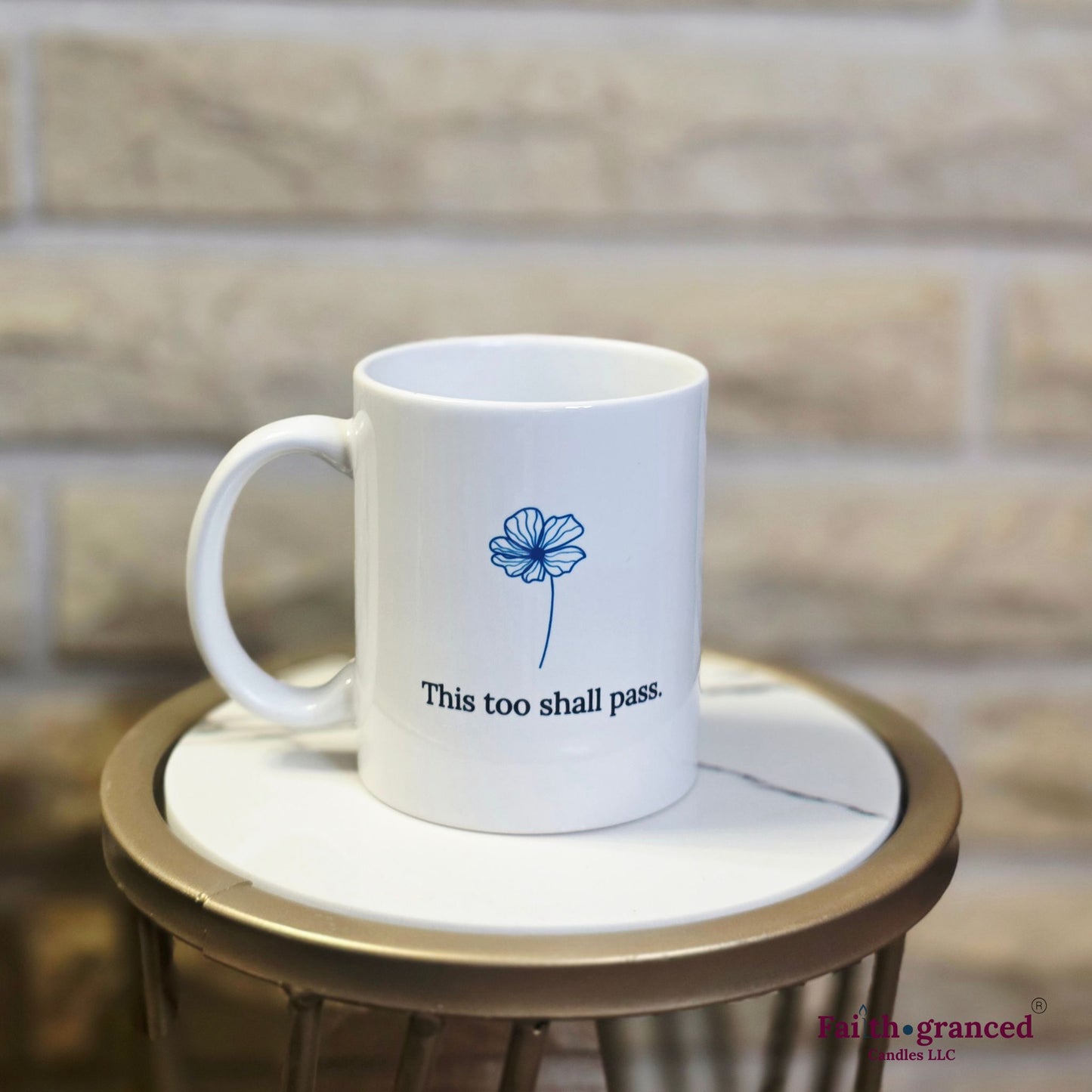 "This too shall pass" Coffee Mug